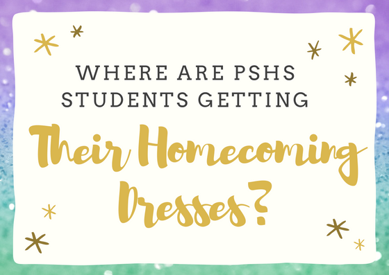 Where are PSHS students getting their Homecoming dresses?