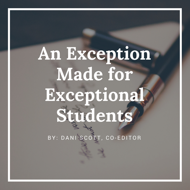 An Exception Made for Exceptional Students
