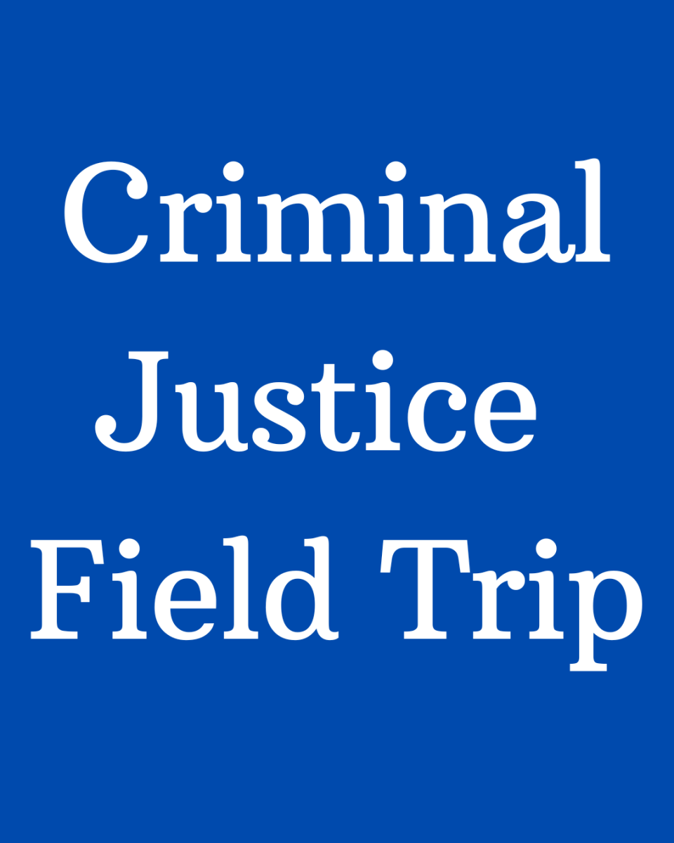 Criminal Justice Field Trip